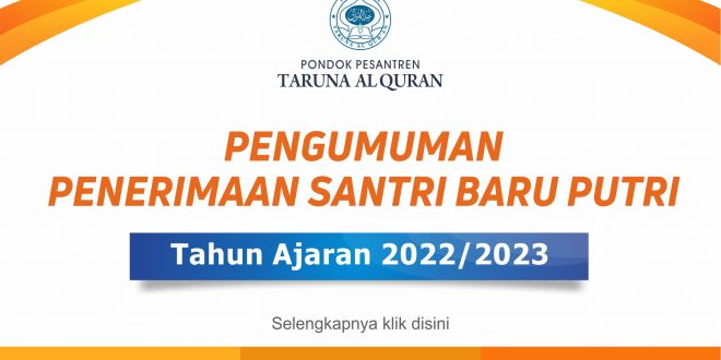 PENGUMUMAN PENERIMAAN SANTRI BARU PUTRI 2022/2023